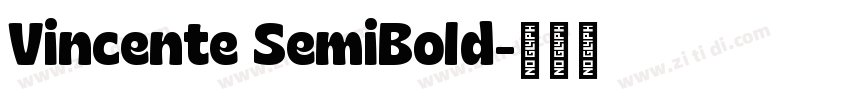 Vincente SemiBold字体转换 Vincente SemiBold字体转换